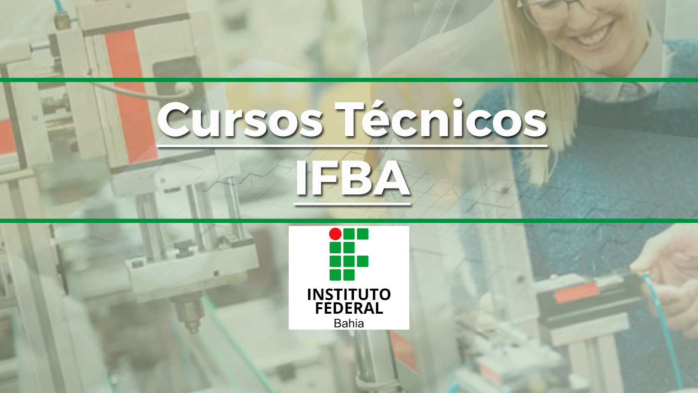 Ifba abre vagas em cursos técnicos gratuitos em diversas cidades