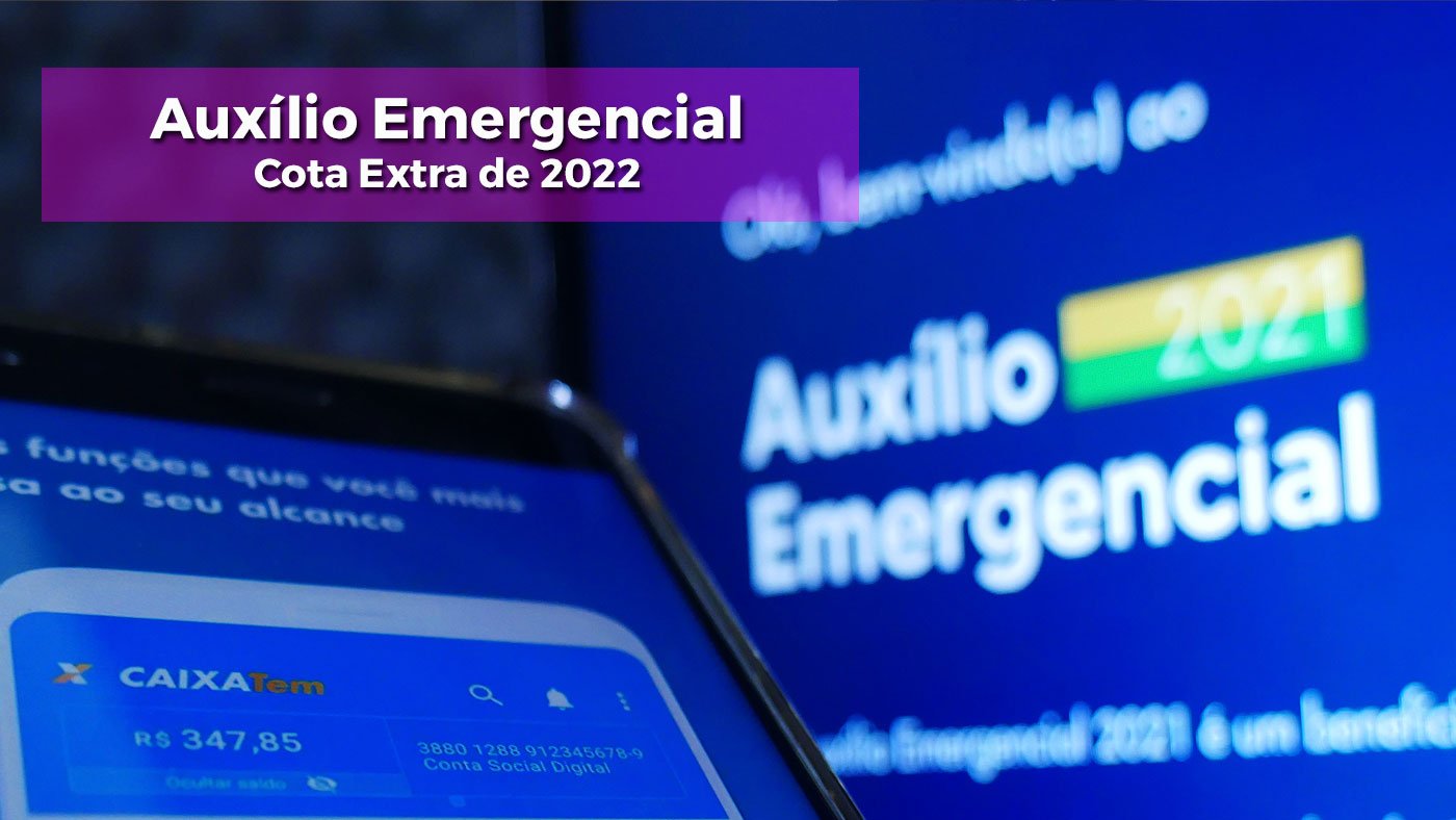 Auxílio Emergencial 2022: Veja Aqui se Você tem Direito
