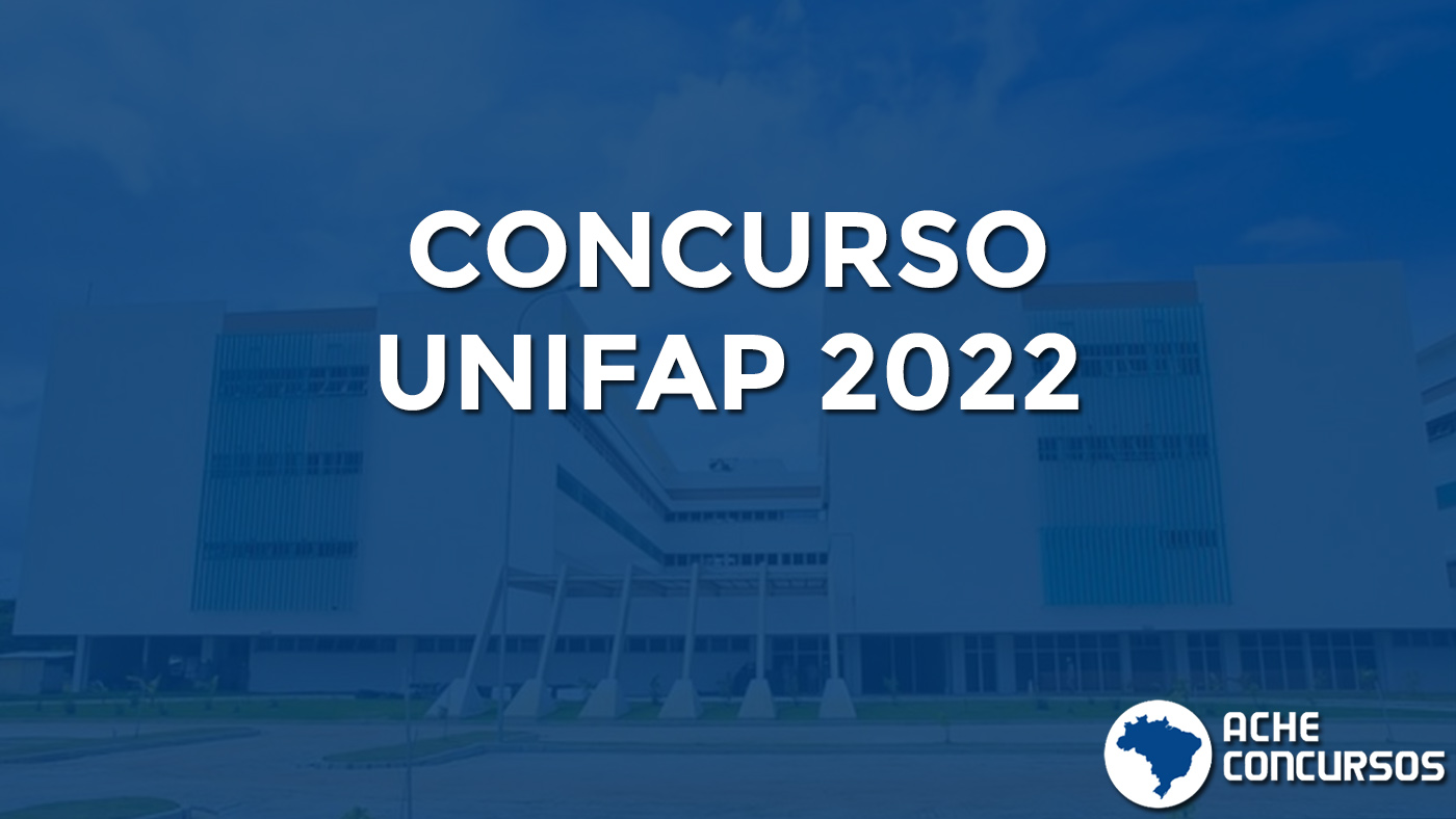 Concurso UNIFAP - Universidade Federal do Amapá: cursos, edital e