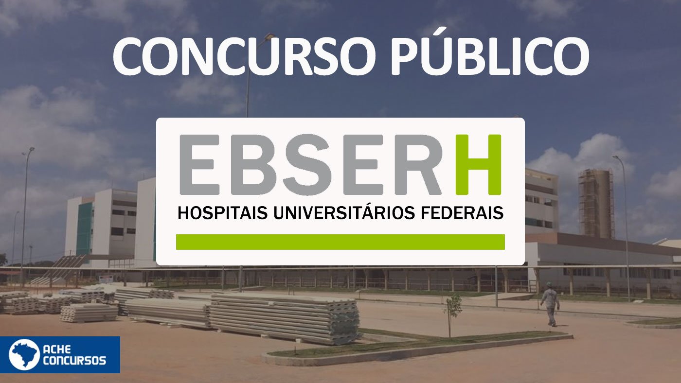 Concurso EBSERH HU UNIFAP - Hospital Universitário Federal do