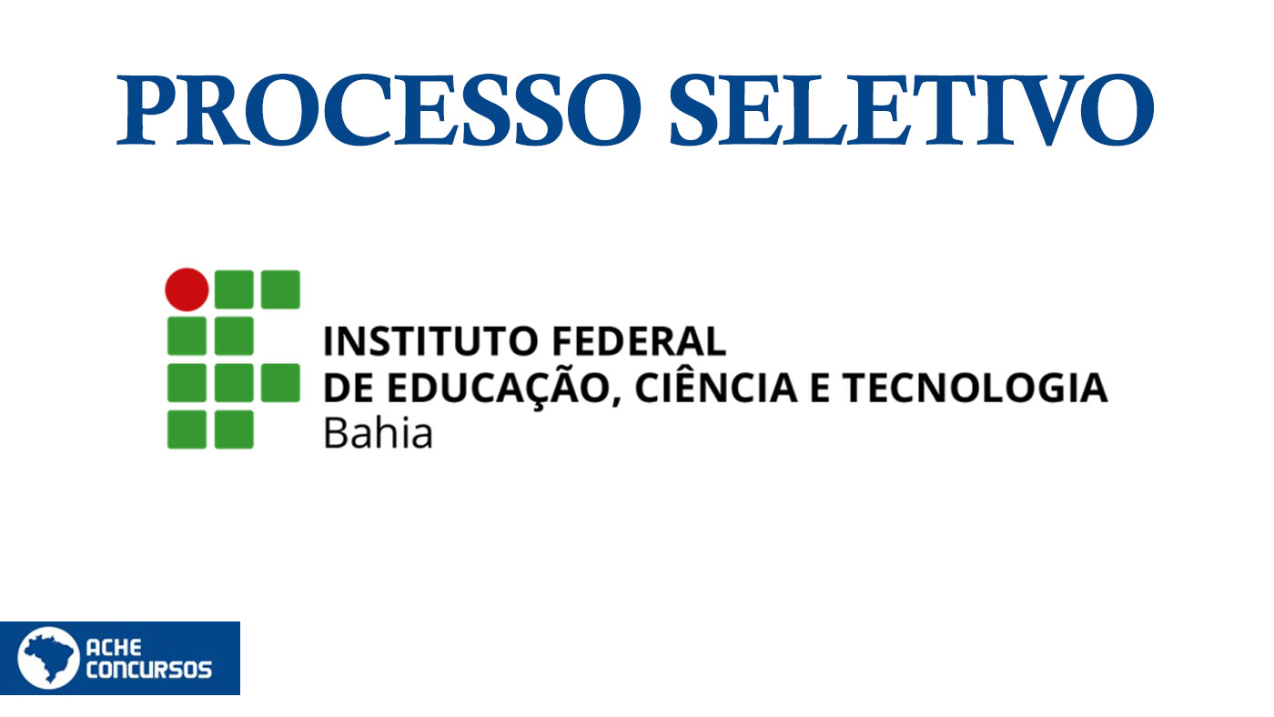 IFBA abre inscrições para o Processo Seletivo 2023 - Notícias Concursos