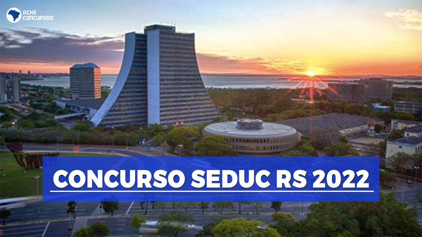 Concurso público SEDUC RS 2022: Edital previsto tem 1.500 vagas para  professores