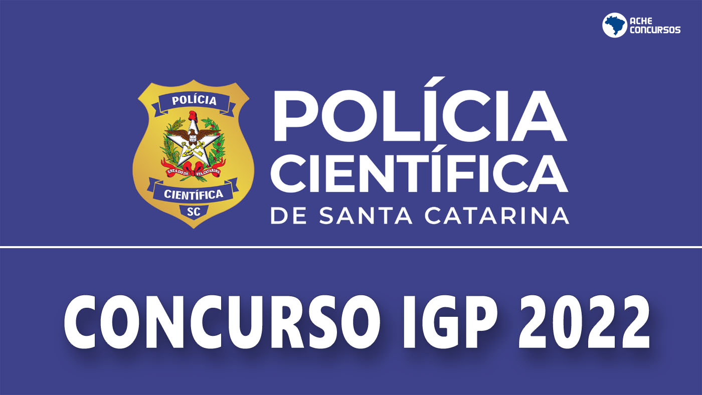 Concurso IGP SC 2017 terá provas no dia 26 de novembro!