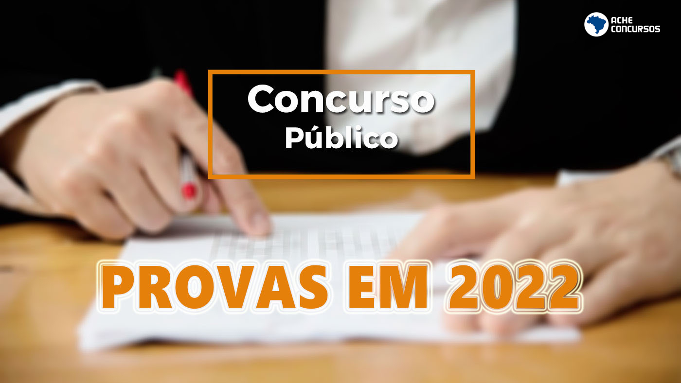 Concursos Públicos: veja cronograma de provas até o final de 2022