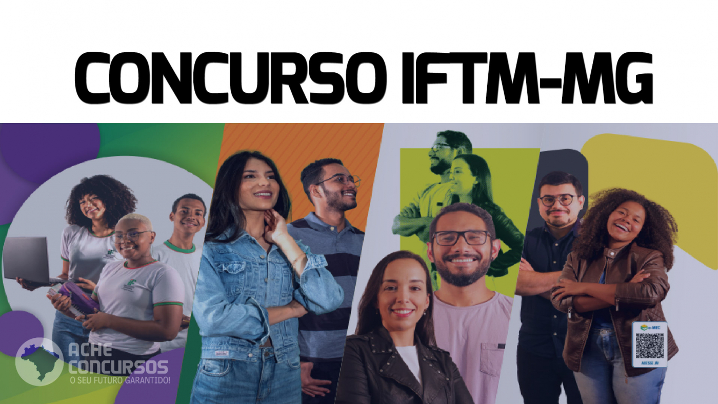 IFTM publica edital de processo seletivo