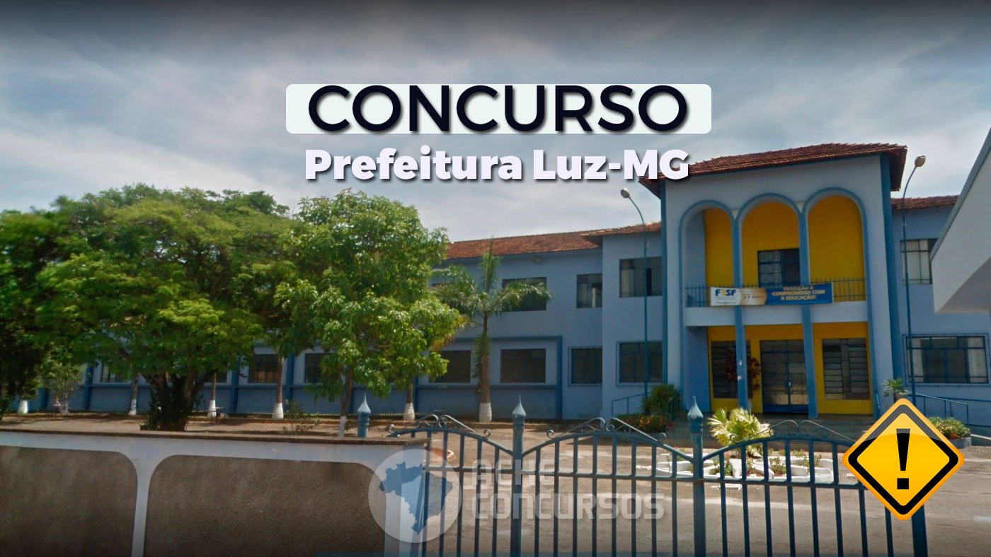 Concurso Prefeitura de Luz MG Inscrição abre em 2023 e vai até 2024