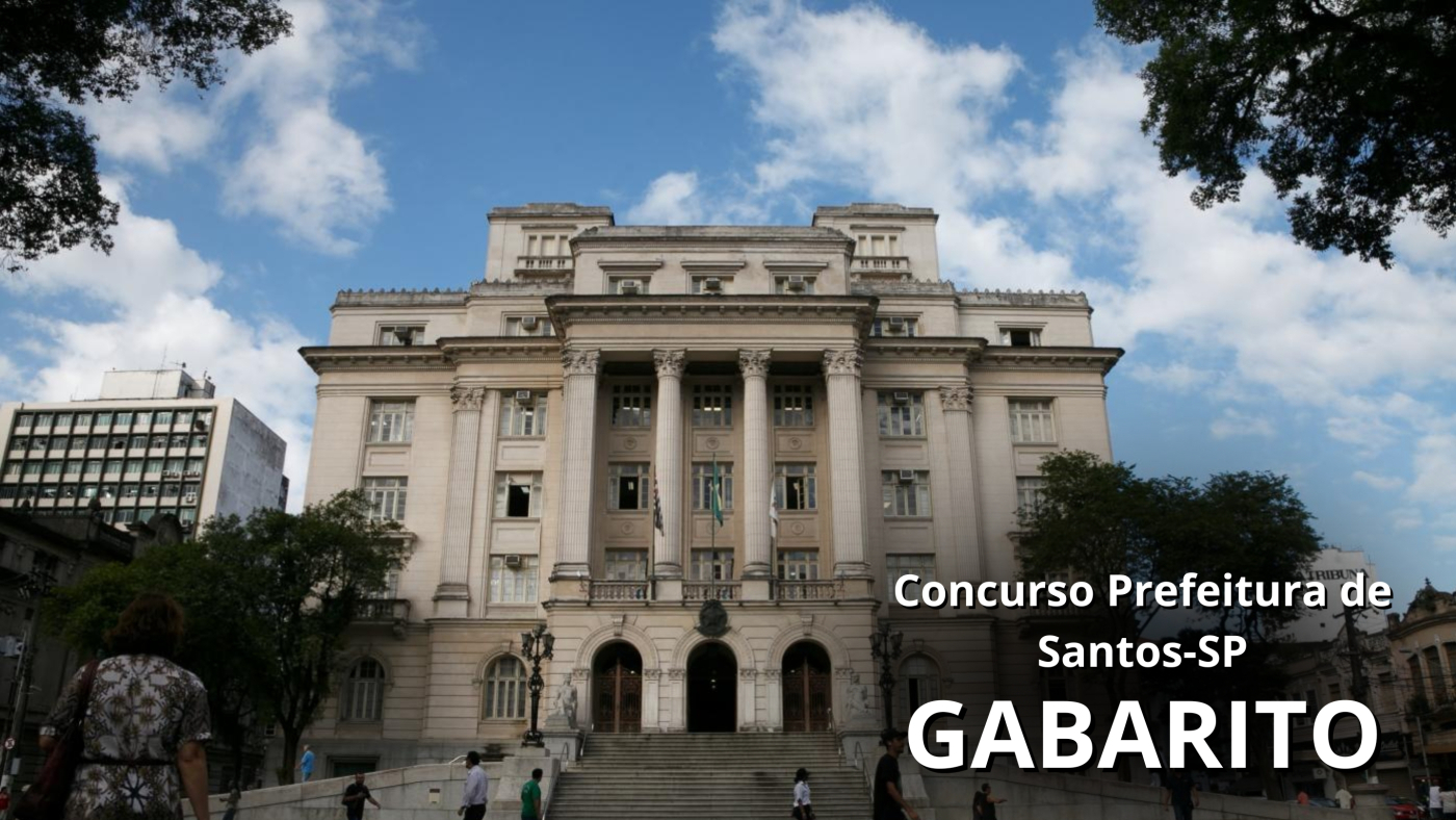 Gabarito e Resultado do concurso de Santos-SP 2025 saem pelo IBAM; veja ...