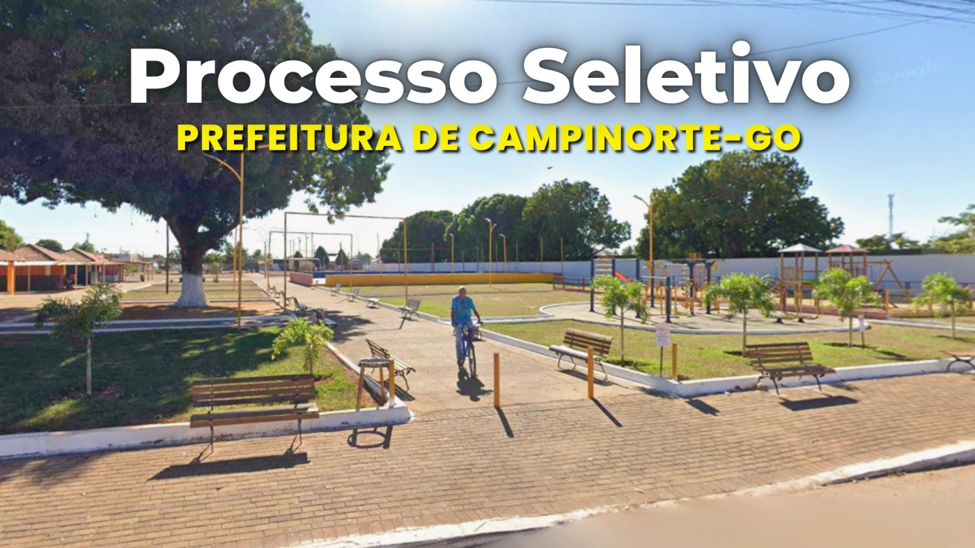 Prefeitura de Campinorte-GO abre 35 vagas temporárias; veja o edital