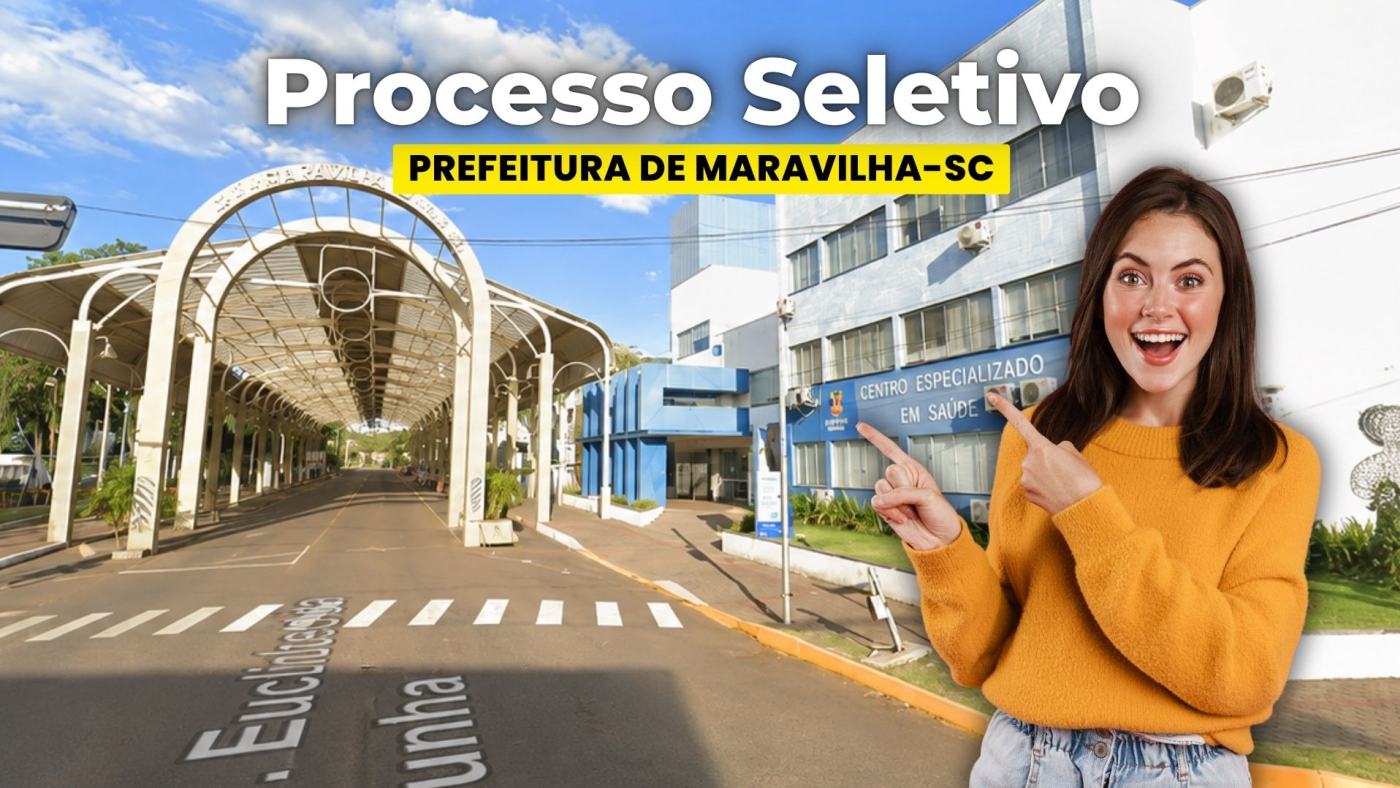 Processo Seletivo Maravilha-SC 2026: dois editais oferecem salários de até R$ 25 mil