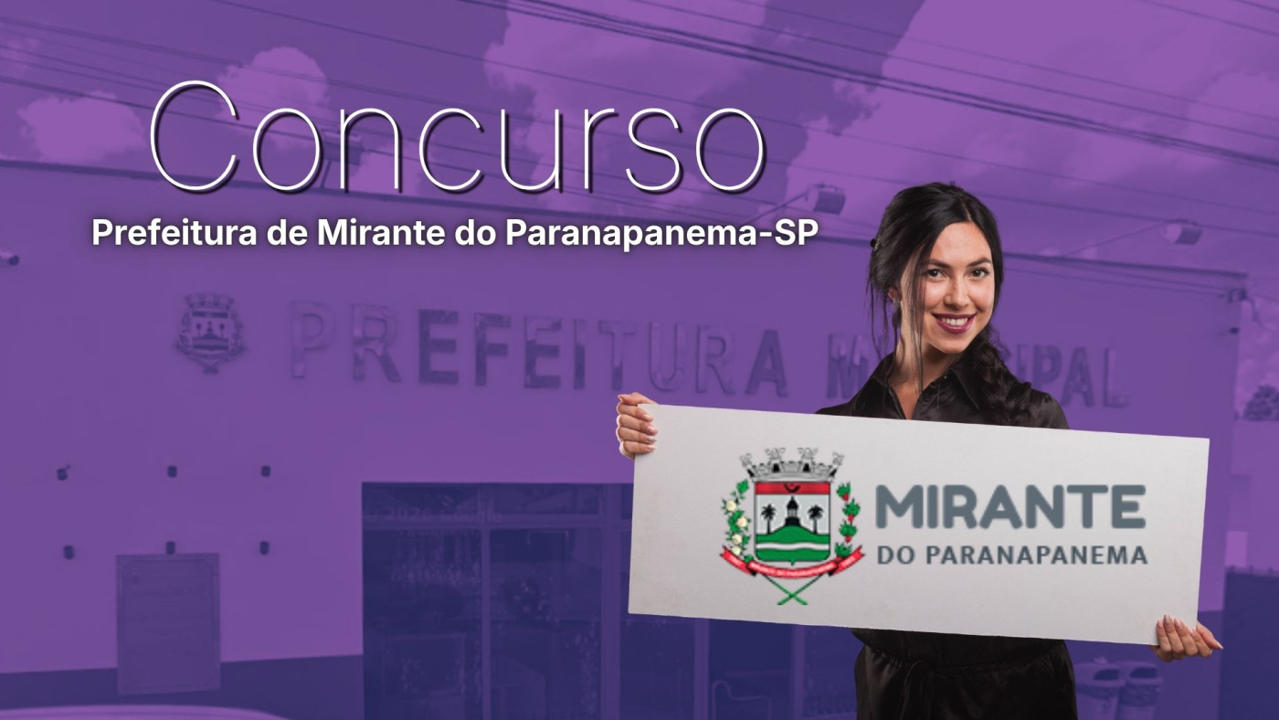 Prefeitura de Mirante do Paranapanema-SP tem concurso aberto