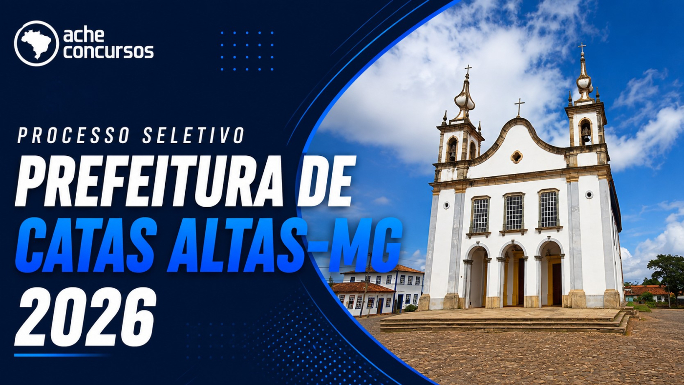 Edital Catas Altas-MG 2026: Prefeitura abre processo seletivo para nível médio