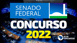 Concurso Senado 2022: Saem 5 editais com 22 vagas em cargos de nível superior