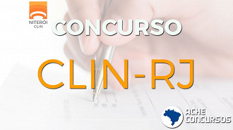 CLIN Niterói-RJ abre concurso com 176 vagas em 2020