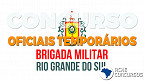 Processo Seletivo Brigada Militar-RS 2020: Inscrição aberta para Soldados e Oficiais de Saúde