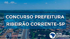 Concurso Prefeitura de Ribeirão Corrente-SP 2020