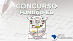 Concurso Prefeitura Fundão-ES 2020 - Edital e Inscrição