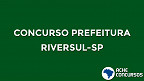 Concurso Prefeitura de Riversul-SP 2020