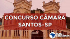 Concurso da Câmara de Santos-SP segue suspenso