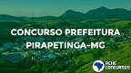 Concurso Prefeitura de Pirapetinga-MG 2020