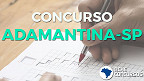 Concurso Prefeitura Adamantina-SP 2020 - Edital e Inscrição