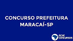 Concurso Prefeitura de Maracaí-SP 2020
