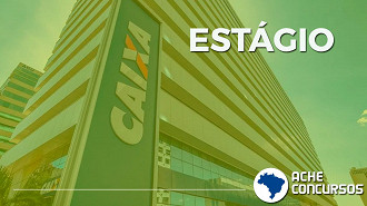 Caixa inscreve até fevereiro para estágio