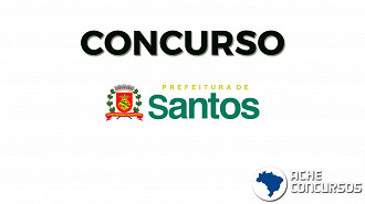 Prefeitura de Santos-SP lança 3 editais para novos concursos públicos em 2020