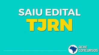 Concurso TJRN 2020: Sai edital na área de TI