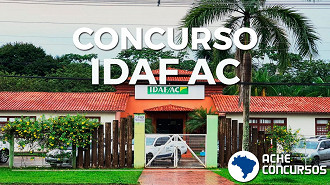 Concurso IDAF-AC: Sai edital para 4 cargos de nível médio e superior