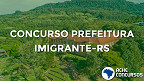 Concurso Prefeitura de Imigrante-RS 2020
