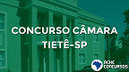 Concurso Câmara de Tietê-SP 2020 é adiado