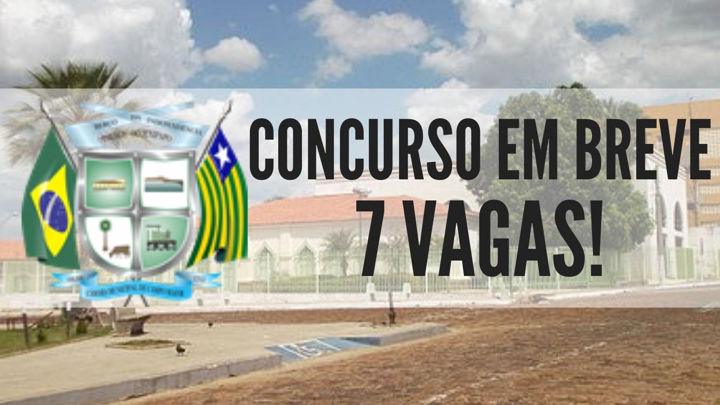 Câmara de Campo Maior-PI abrirá concurso público; banca será escolhida