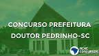 Concurso Prefeitura de Doutor Pedrinho-SC 2020