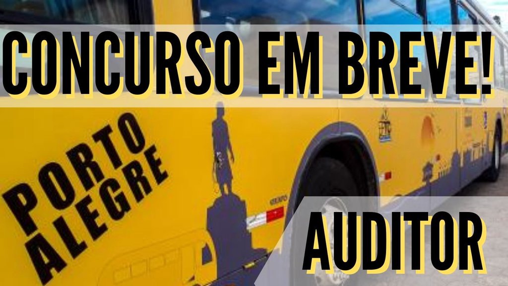 CARRIS de Porto Alegre-RS anuncia concurso público para Auditor
