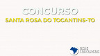 Concurso da Prefeitura Santa Rosa do Tocantins-TO tem edital divulgado
