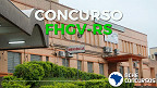 Concurso FHGV 2020: Fundação suspende provas que ocorreriam em março de 2021