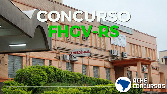 FHGV abre novo concurso em Sapucaia do Sul-RS para 2020