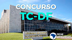 Concurso TCDF 2020: Inscrição para Auditor é suspensa