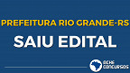 Concurso Prefeitura Rio Grande RS 2020 reabre inscrições