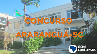 Concurso Prefeitura de Araranguá-SC 2020