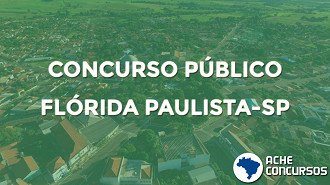 Concurso Prefeitura de Flórida Paulista-SP 2020