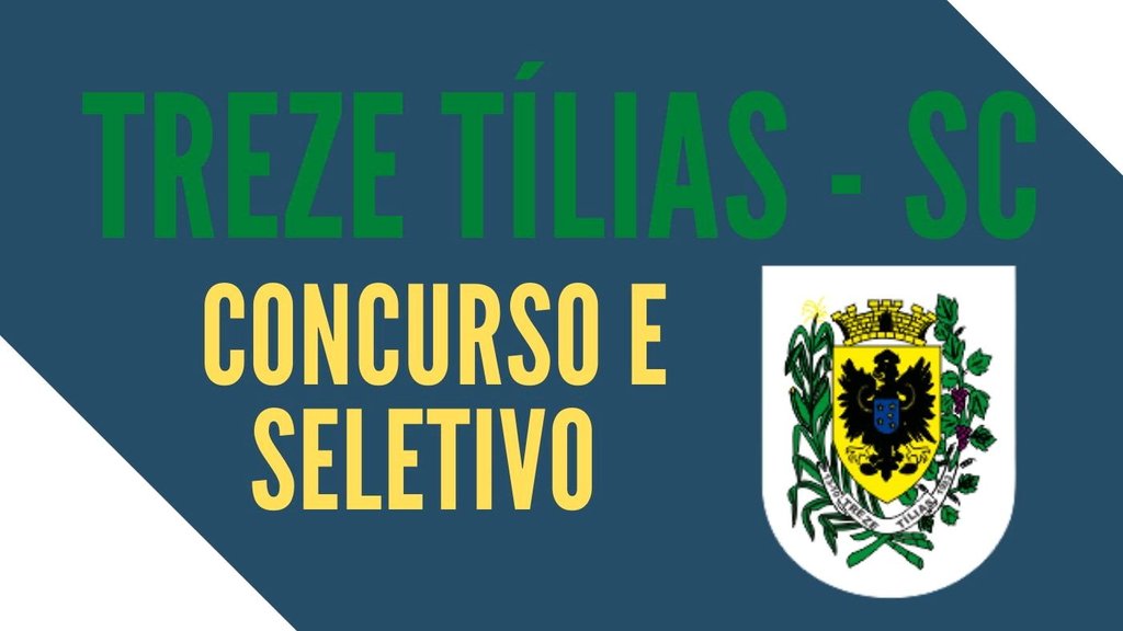 Concurso de Treze Tílias-SC tem banca definida