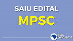 Concurso MP-SC 2021 tem inscrição reaberta para Promotor