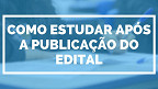 Vale a pena estudar para concursos após a divulgação do edital?