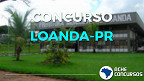 Concurso Prefeitura de Loanda-PR 2020: provas suspensas