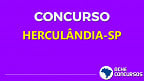 Prefeitura de Herculândia-SP abre concurso para Auxiliar de Desenvolvimento Infantil