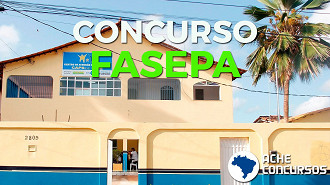 FASEPA lança edital para mais de 800 contratações