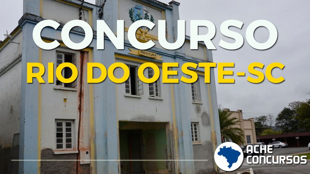 Concurso da Prefeitura e Câmara de Rio do Oeste-SC tem vagas de até R$ 10 mil