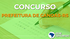 Concurso Canoas-RS 2021: Prefeitura reabre inscrições para Guarda Municipal e Procurador