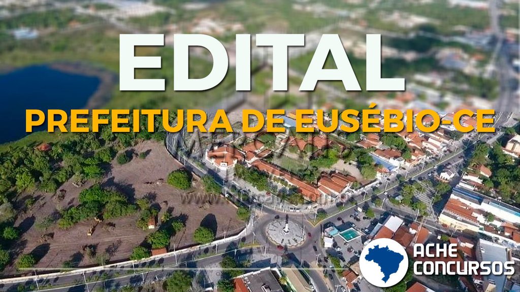 Concurso da Prefeitura de Eusébio-CE tem provas remarcadas